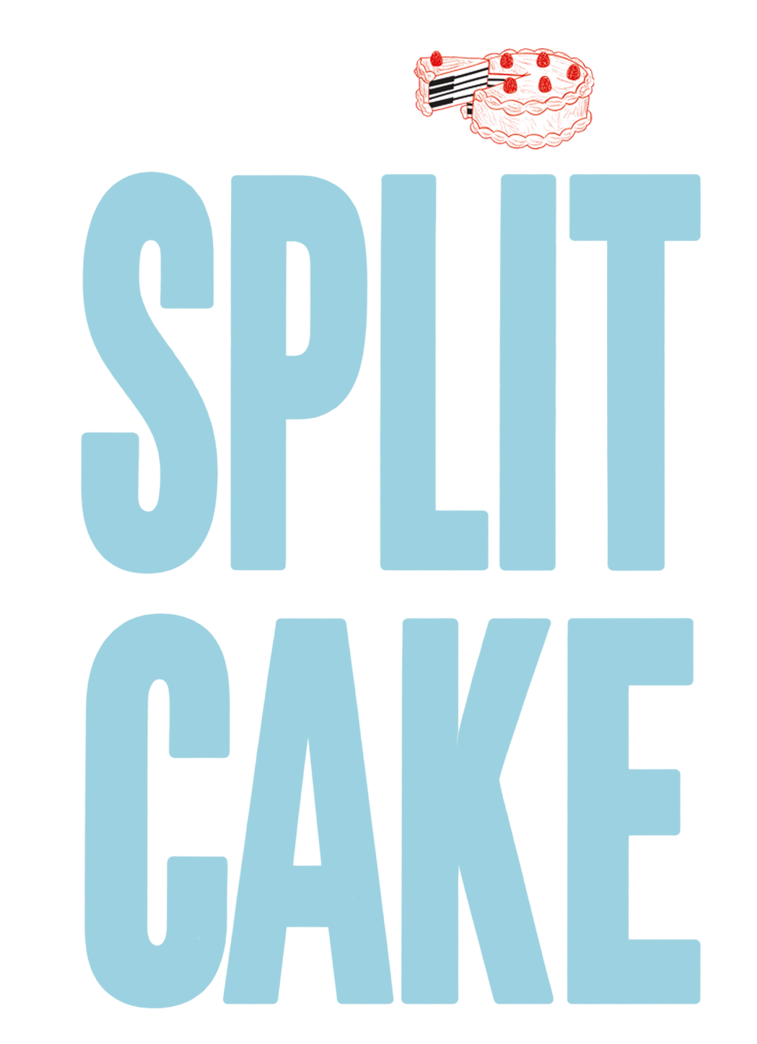 SPLIT CAKE